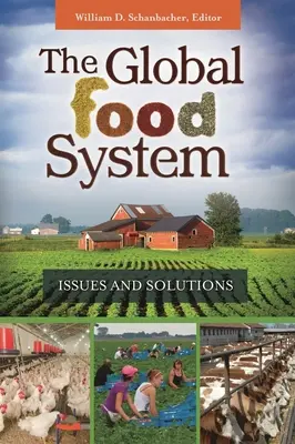 Das globale Ernährungssystem: Probleme und Lösungen - The Global Food System: Issues and Solutions