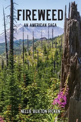 Fireweed: Eine amerikanische Saga - Fireweed: An American Saga