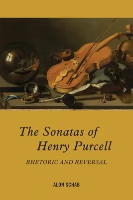 Die Sonaten von Henry Purcell: Rhetorik und Umkehrung - The Sonatas of Henry Purcell: Rhetoric and Reversal