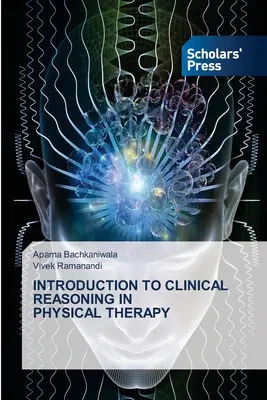 Einführung in Clinical Reasoning in der Physiotherapie - Introduction to Clinical Reasoning in Physical Therapy
