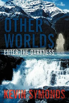 Andere Welten: Eintritt in die Dunkelheit - Other Worlds: Enter the Darkness
