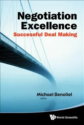 Exzellente Verhandlungsführung: Erfolgreiche Geschäftsabschlüsse - Negotiation Excellence: Successful Deal Making