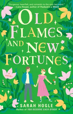 Alte Flammen und neue Glücksfälle - Old Flames and New Fortunes