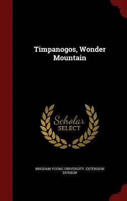 Timpanogos, der Wunderberg - Timpanogos, Wonder Mountain