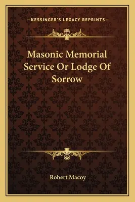 Freimaurerische Trauerfeier oder Trauerloge - Masonic Memorial Service Or Lodge Of Sorrow