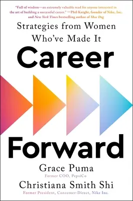 Karriere vorwärts: Strategien von Frauen, die es geschafft haben - Career Forward: Strategies from Women Who've Made It