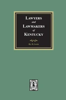 Anwälte und Gesetzgeber in Kentucky - Lawyers and Lawmakers of Kentucky