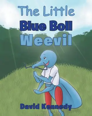 Der kleine blaue Rüsselkäfer - The Little Blue Boll Weevil