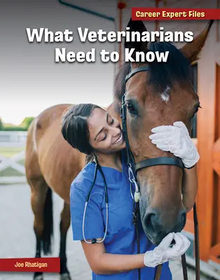 Was Tierärzte wissen müssen - What Veterinarians Need to Know