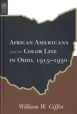 Afrikanische Amerikaner: Color Line in Ohio: 1915-1930 - African Americans Color Line in Ohio: 1915-1930
