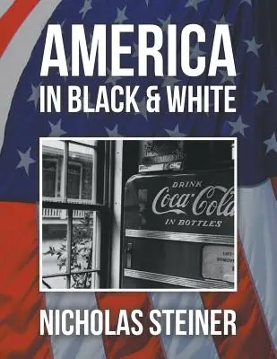Amerika in Schwarz und Weiß - America in Black and White