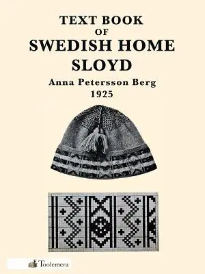 Lehrbuch des schwedischen Haus-Sloyds - Text Book of Swedish Home Sloyd