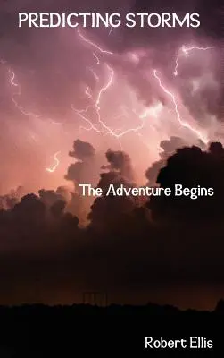 Stürme vorhersagen: Das Abenteuer beginnt - Predicting Storms: The Adventure Begins