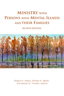 Arbeit mit psychisch Kranken und ihren Familien, Zweite Auflage - Ministry with Persons with Mental Illness and Their Families, Second Edition