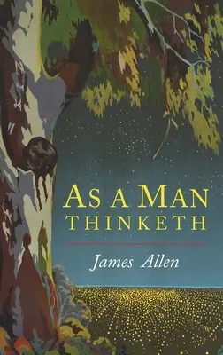 Wie ein Mensch denkt - As a Man Thinketh