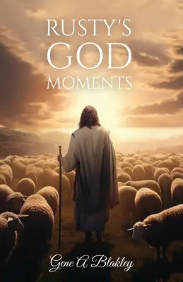 Rusty's Gottes Momente - Rusty's God Moments