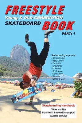 Freestyle Skateboard Buch Teil-1: Junge und alte Generation - Freestyle Skateboard Book Part-1: Young and Old Generation