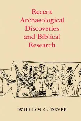 Jüngste archäologische Entdeckungen und biblische Forschung - Recent Archaeological Discoveries and Biblical Research