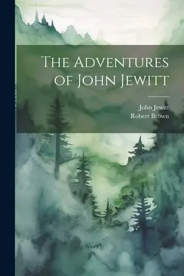 Die Abenteuer des John Jewitt - The Adventures of John Jewitt