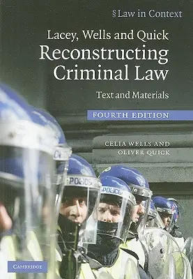 Lacey, Wells und Quick Rekonstruktion des Strafrechts - Lacey, Wells and Quick Reconstructing Criminal Law