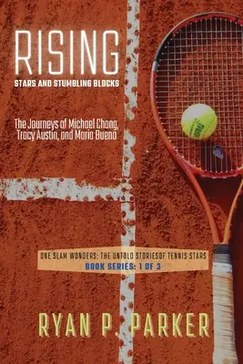 Aufstrebende Sterne und Stolpersteine: Der Weg von Michael Chang, Tracy Austin und Maria Bueno - Rising Stars and Stumbling Blocks: The Journeys of Michael Chang, Tracy Austin, and Maria Bueno