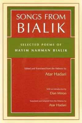 Lieder aus Bialik: Ausgewählte Gedichte von Hayim Nahman Bialik - Songs from Bialik: Selected Poems of Hayim Nahman Bialik