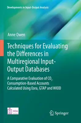Techniken zur Bewertung von Unterschieden in multiregionalen Input-Output-Datenbanken: Eine vergleichende Bewertung der auf dem CO2-Verbrauch basierenden Kontenberechnung - Techniques for Evaluating the Differences in Multiregional Input-Output Databases: A Comparative Evaluation of Co2 Consumption-Based Accounts Calculat