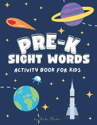 Pre-K Sight Words Activity Book: Ein Sight Words und Phonics Arbeitsbuch für beginnende Leser im Alter von 3-4 Jahren (8,5x11 Arbeitsbuch / Activity Book) - Pre-K Sight Words Activity Book: A Sight Words and Phonics Workbook for Beginning Readers Ages 3-4 (8.5x11 Workbook / Activity Book)