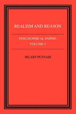 Philosophische Abhandlungen: Band 3, Realismus und Vernunft - Philosophical Papers: Volume 3, Realism and Reason