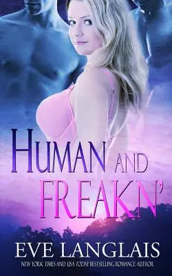 Mensch und Freakn' - Human and Freakn'