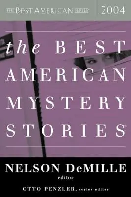 Die besten amerikanischen Kriminalromane 2004 - The Best American Mystery Stories 2004