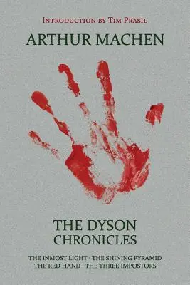 Die Dyson-Chroniken: Das innerste Licht / Die leuchtende Pyramide / Die rote Hand / Die drei Hochstapler - The Dyson Chronicles: The Inmost Light / The Shining Pyramid / The Red Hand / The Three Impostors