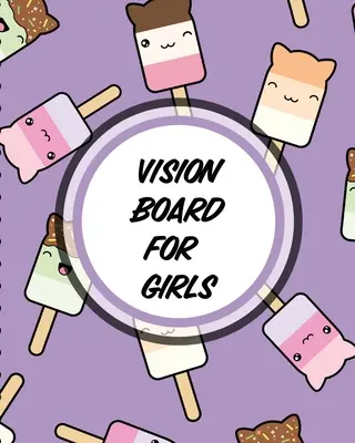 Vision Board für Mädchen: Für Schüler Ideen Workshop Zielsetzung - Vision Board For Girls: For Students Ideas Workshop Goal Setting