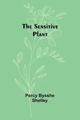 Die empfindliche Pflanze - The sensitive plant