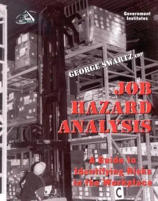 Arbeitsplatz-Gefährdungsanalyse: Ein Leitfaden zur Identifizierung von Risiken am Arbeitsplatz - Job Hazard Analysis: A Guide to Identifying Risks in the Workplace