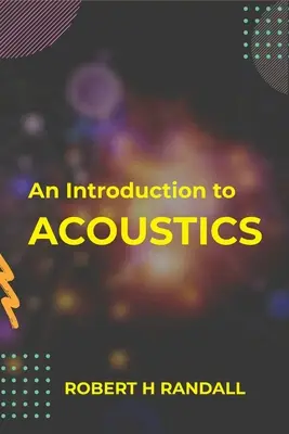Eine Einführung in die Akustik - An Introduction to Acoustics