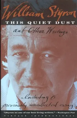 Dieser stille Staub: Und andere Schriften - This Quiet Dust: And Other Writings
