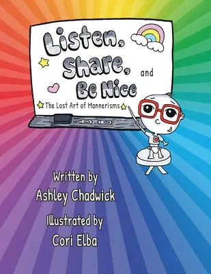 Zuhören, teilen und nett sein: die verlorene Kunst der Manierismen - Listen, Share, and Be Nice: the lost art of mannerisms