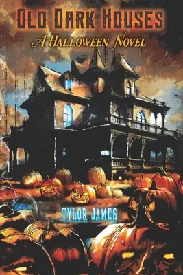 Alte dunkle Häuser: Ein Halloween-Roman - Old Dark Houses: A Halloween Novel