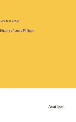 Geschichte von Louis Philippe - History of Louis Philippe