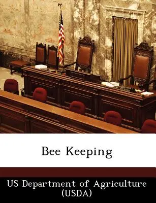 Bienenzucht (Landwirtschaftsministerium der USA (Usda)) - Bee Keeping (Us Department of Agriculture (Usda))