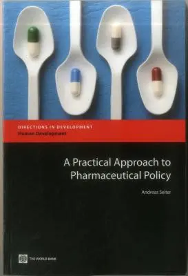 Ein praktischer Ansatz für die Pharmapolitik - A Practical Approach to Pharmaceutical Policy