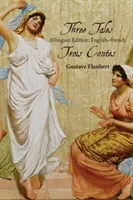 Drei Erzählungen: Zweisprachige Ausgabe: Englisch-Französisch - Three Tales: Bilingual Edition: English-French