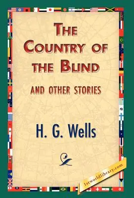 Das Land der Blinden und andere Geschichten - The Country of the Blind, and Other Stories