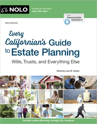 Der Leitfaden für jeden Kalifornier zur Nachlassplanung: Testamente, Trusts und alles andere - Every Californian's Guide to Estate Planning: Wills, Trust & Everything Else