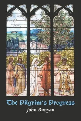 The Pilgrim's Progress: von dieser Welt zu dem, was kommen soll - The Pilgrim's Progress: from This World, to That Which Is to Come