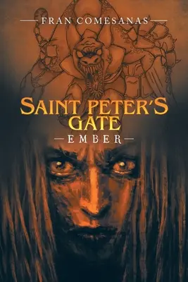Die Pforte des heiligen Petrus: Glut - Saint Peter's Gate: Ember