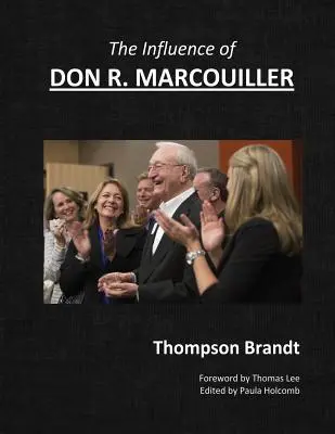 Der Einfluss von Don R. Marcouiller - The Influence of Don R. Marcouiller