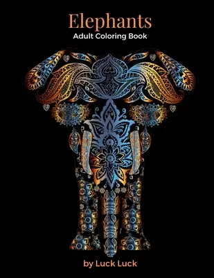 Elefanten: Malbuch für Erwachsene - Elephants: Adult Coloring Book