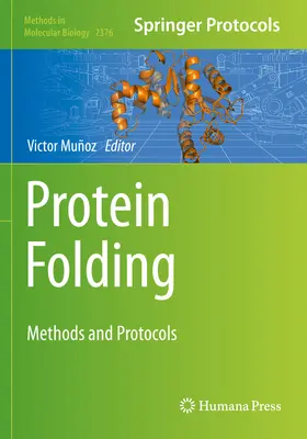Proteinfaltung: Methoden und Protokolle - Protein Folding: Methods and Protocols